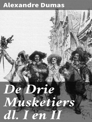 cover image of De Drie Musketiers dl. I en II